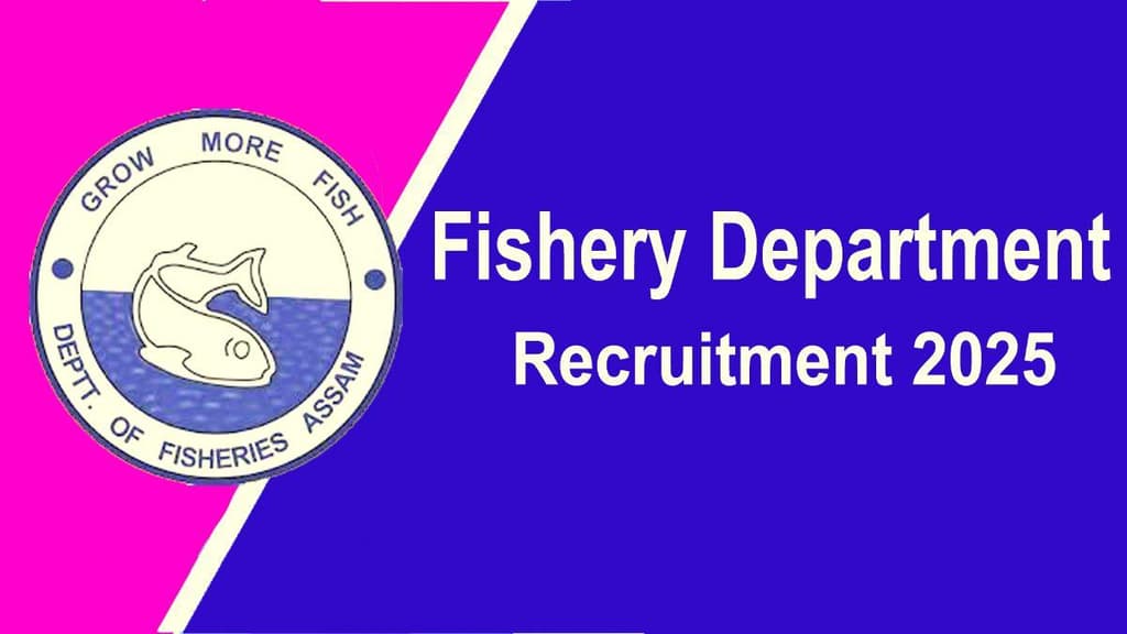 Fishery Department Assam Recruitment 2025 – 32 Junior Engineer Posts